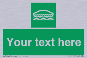 Custom sign safe condition Lifeboat